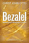 Bezalel: Redeeming a Renegade Creation