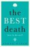 Best Death: How To Die Well