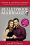 Bulletproof Marriage