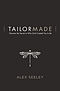 Tailor Made