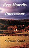Rees Howells: Intercessor