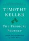 The Prodigal Prophet: Jonah and the Mystery of God's Mercy