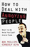 How To Deal With Annoying People