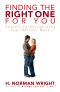 Finding the Right One for You [eBook]