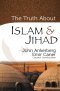 Truth About Islam and Jihad, The [eBook]