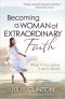 Becoming A Woman Of Extraordinary Fai