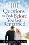 101 Questions to Ask Before You Get Remarried [eBook]