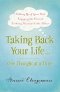 Taking Back Your Life...One Thought at a Time