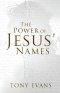 The Power of Jesus' Names