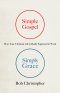 Simple Gospel, Simply Grace