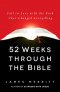 52 Weeks Through the Bible