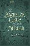 The Bachelor Girl's Guide to Murder