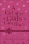 A Girl After God's Own Heart Devotional