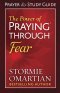 The Power of Praying Through Fear Prayer and Study Guide