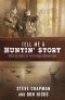 Tell Me a Huntin' Story