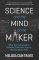 Science and the Mind of the Maker
