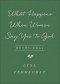 What Happens When Women Say Yes to God Devotional Milano Sof