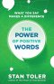 The Power of Positive Words