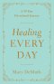 Healing Every Day