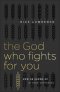 The God Who Fights for You