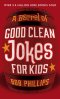 A Barrel of Good Clean Jokes for Kids