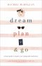 Dream, Plan, and Go