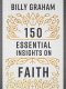 150 Essential Insights on Faith