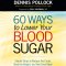 60 Ways to Lower Your Blood Sugar