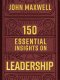 150 Essential Insights on Leadership