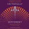Faithfully Different