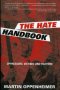 The Hate Handbook: Oppressors, Victims, and Fighters