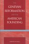 The Genevan Reformation and the American Founding