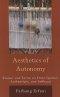 Aesthetics of Autonomy : Ricoeur and Sartre on Emancipation, Authenticity, and Selfhood