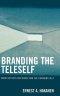 Branding The Teleself