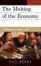 Making of the Economy : A Phenomenology of Economic Science