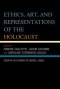 Ethics, Art, and Representations of the Holocaust