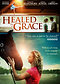 Healed By Grace DVD