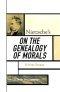 Nietzsche's on the Genealogy of Morals