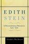 Edith Stein: A Philosophical Prologue, 1913-1922