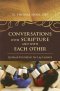 Conversations with Scripture and with Each Other