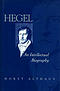 Hegel: An Intellectual Biography