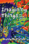 Imagining Things