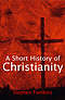 Short History of Christianity