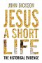 Jesus: A Short Life