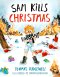 Sam Kills Christmas