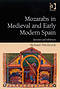 Mozarabs in Medieval and Early Modern Spain