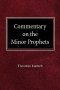 Commentary on the Minor Prophets