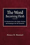 The Word Becoming Flesh