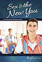 Sex & The New You: For Boys Ages 12 14 Learning About Sex
