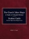 The Church Takes Shape, A Study of Church History - Student Guide